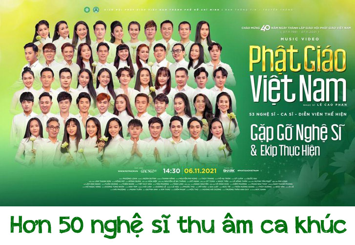 Hơn 50 ca nghệ sĩ thu âm ca khúc 'Phật Giáo Việt Nam' mừng 40 năm thành lập GHPGVN 