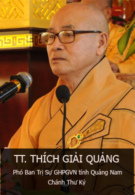 TT. Thích Giải Quảng - Phó BTS PG tỉnh Quảng Nam kiêm chánh thư ký