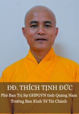 ĐĐ. Thích Tịnh Đức - Phó BTS PG tỉnh Quảng Nam, trưởng Ban kinh tế tài chánh