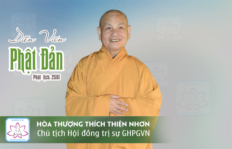 Diễn văn Phật đản PL. 2561 của Chủ Tịch HĐTS HT Thích Thiện Nhơn  