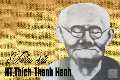 Tiểu sử Thiền gia Pháp chủ HT.Thích Thanh Hanh (1840 - 1936) 