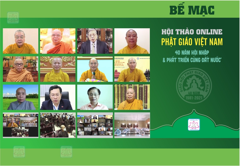 Bế mạc hội thảo online 'Phật giáo Việt Nam - 40 năm hội nhập và phát triển cùng đất nước' 