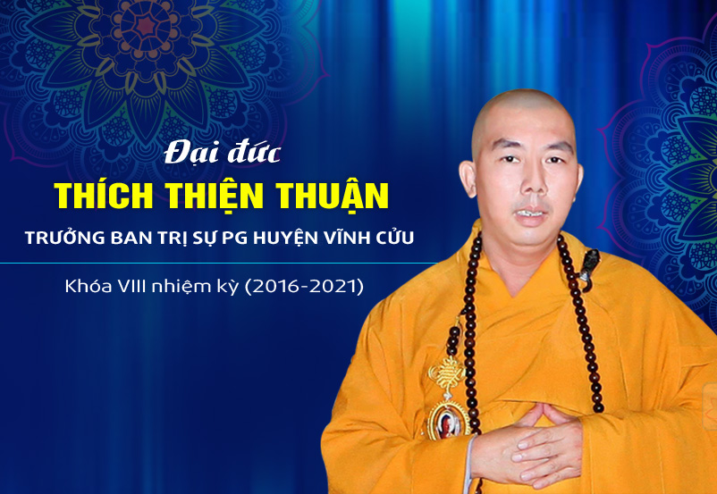 Tiểu sử Trưởng ban trị sự GHPGVN huyện Vĩnh Cửu ĐĐ.Thích Thiện Thuận 