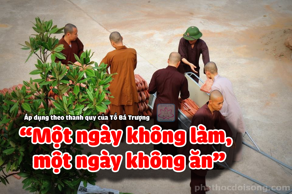Người tu sĩ thời xưa tại Việt Nam và Trung Hoa áp dụng theo thanh quy của Tổ Bá Trượng “Một ngày không làm, một ngày không ăn”. Có thể nói là“chặng đường kinh tế tự túc” 