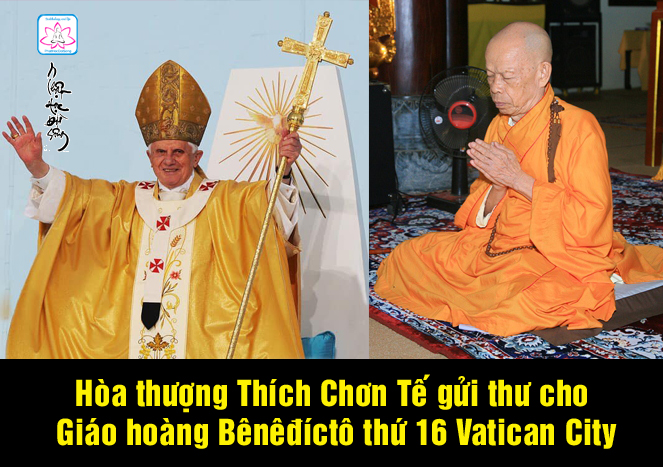 Hòa thượng Thích Chơn Tế gửi thư cho Giáo hoàng Bênêđíctô thứ 16 Vatican City